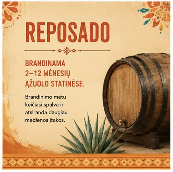 Reposado. Brandinama 2–12 mėnesių ąžuolo statinėse. Brandinimo metu keičiasi spalva ir atsiranda daugiau medienos įtakos.